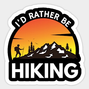 I'd Rather Be Hiking Funny Camping Outdoor Lover Sticker